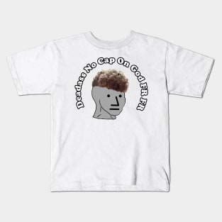 Zoomer Curly Fade Meme Deadass No Cap On God Fr Fr Bussin Kids T-Shirt